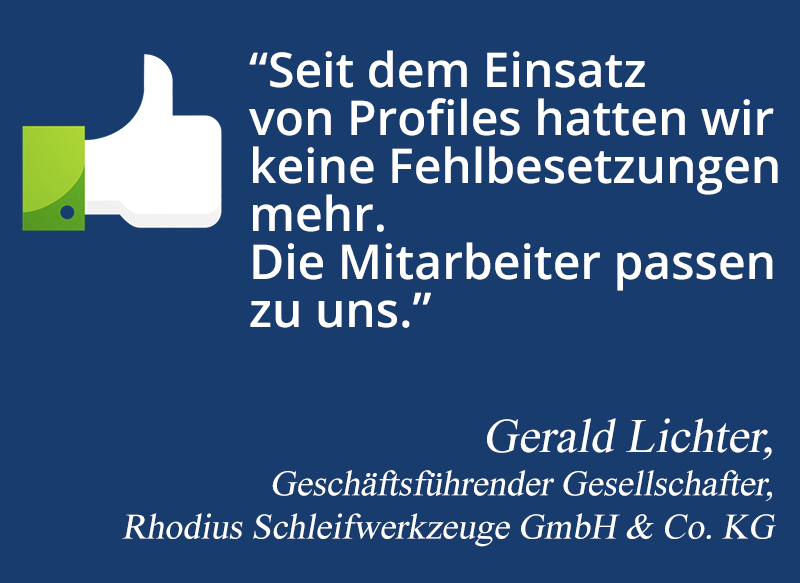 Seit dem Einsatz von Profiles hatten wir keine Fehlbesetzungen mehr